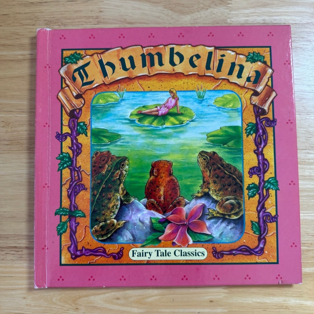 Thumbelina Fairy Tale Classics Childrens Book Retold by Diane Stortz Landoll